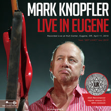 Load image into Gallery viewer, MARK KNOPFLER / LIVE IN EUGENE 2010