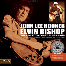 Load image into Gallery viewer, ELVIN BISHOP WITH JOHN LEE HOOKER & THE COAST TO COAST BLUES BAND
