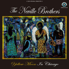 Load image into Gallery viewer, THE NEVILLE BROTHERS / YELLOW MOON IN CHICAGO