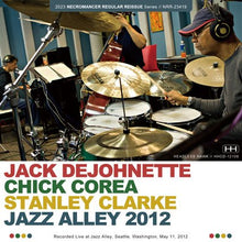 Load image into Gallery viewer, JACK DeJOHNETTE TRIO FEATURING CHICK COREA, STANLEY CLARKE / JAZZ ALLEY 2012 (1CDR)
