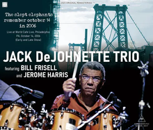 Load image into Gallery viewer, JACK DeJOHNETTE TRIO / THE SLEPT ELEPHANTS REMEMBER OCTOBER 14 IN 2006 (4CDR)
