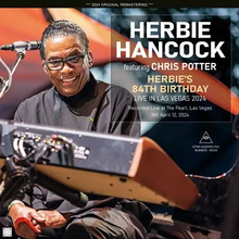Load image into Gallery viewer, HERBIE HANCOCK featuring CHRIS POTTER / HERBIE'S 84TH BIRTHDAY - LIVE IN LAS VEGAS 2024 (2CDR)
