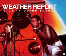 Load image into Gallery viewer, WEATHER REPORT / LIVE IN UDINE 801026 (3CDR)
