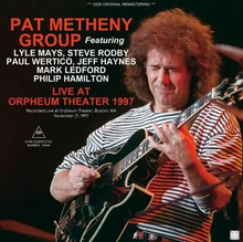 Load image into Gallery viewer, PAT METHENY GROUP / LIVE AT ORPHEUM THEATER 1997 (2CDR)

