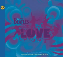 Load image into Gallery viewer, THE BEATLES / LOVE by Cirque du Soleil COMPLETE SHOW 2023 BLUE EDITION (CD+DVD)
