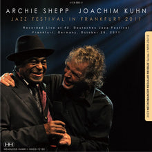 Load image into Gallery viewer, ARCHIE SHEPP AND JOACHIM KUHN / JAZZ FESTIVAL IN FRANKFURT 2011 (2CDR)
