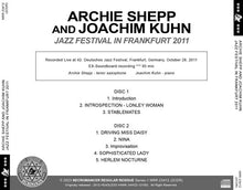 Load image into Gallery viewer, ARCHIE SHEPP AND JOACHIM KUHN / JAZZ FESTIVAL IN FRANKFURT 2011 (2CDR)

