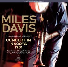 Load image into Gallery viewer, MILES DAVIS / CONCERT IN NAGOYA 1981 / 2023 UPGRADE VERSION (2CDR)

