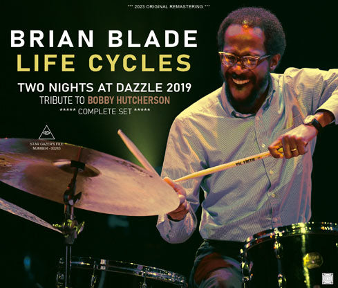 BRIAN BLADE / LIFE CYCLES / TWO NIGHTS AT DAZZLE 2019 / TRIBUTE TO BOBBY HUTCHERSON (4CDR)