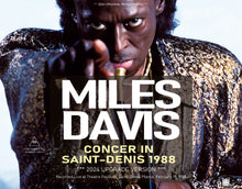 Load image into Gallery viewer, MILES DAVIS / CONCER IN SAINT-DENIS 1988 / 2024 UPGRADE VERSION
