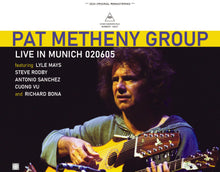 Load image into Gallery viewer, PAT METHENY GROUP / LIVE IN MUNICH 020605 (3CDR)
