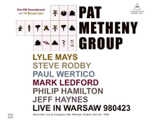Load image into Gallery viewer, PAT METHENY GROUP / LIVE IN WARSAW 980423 (2CDR+1DVDR)
