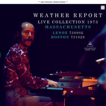 Load image into Gallery viewer, WEATHER REPORT / LIVE COLLECTION 1973 MASSACHUSETTS / LENOX 730902 AND BOSTON 731029 (2CDR)
