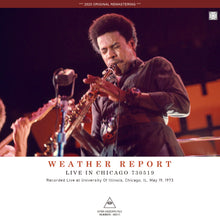 Load image into Gallery viewer, WEATHER REPORT / LIVE IN CHICAGO 730519 (1CDR)
