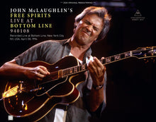 Load image into Gallery viewer, JOHN McLAUGHLIN'S FREE SPIRITS / LIVE AT BOTTOM LINE 940108 (3CDR)
