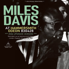 Load image into Gallery viewer, MILES DAVIS / AT HAMMERSMITH ODEON 830428 / 2026 UPGRADE VERSION (2CDR)
