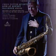 Load image into Gallery viewer, CHRIS POTTER QUARTET / LIVE AT BOWERY BALLROOM 250102 (2CDR)
