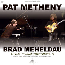 Load image into Gallery viewer, PAT METHENY &amp; BRAD MEHELDAU QUARTET / LIVE AT WARNER THEATRE 070412 (2CDR)
