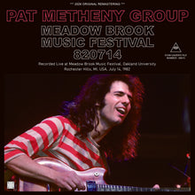 Load image into Gallery viewer, PAT METHENY GROUP / LIVE AT MEADOW BROOK MUSIC FESTIVAL 820714 (2CDR)
