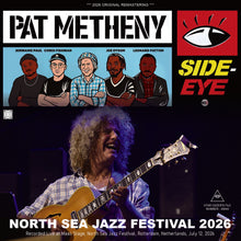 Load image into Gallery viewer, PAT METHENY SIDE-EYE III+ / LIVE AT NORTH SEA JAZZ FESTIVAL 2026 (1CDR)
