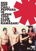 Load image into Gallery viewer, RED HOT CHILI PEPPERS / IN JAPAN 1990 CLUB CITTA KAWASAKI
