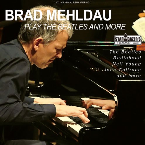 BRAD MEHLDAU / PLAY THE BEATLES AND MORE / LIVE AT MOERS JAZZ FESTIVAL 2021 (1CDR)