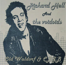 Load image into Gallery viewer, Richard Hell &amp; The Voidoids / Old Waldorf &amp; CBGB (1CDR)
