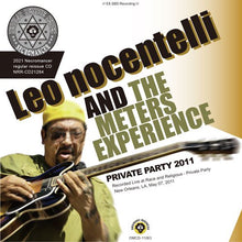 Load image into Gallery viewer, LEO NOCENTELLI AND THE METERS EXPERIENCE / PRIVATE PARTY 2011 (2CDR)
