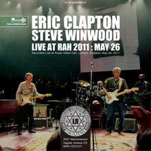 Load image into Gallery viewer, ERIC CLAPTON WITH STEVE WINWOOD / LIVE AT ROYAL ALBERT HALL * MAY 26, 2011
