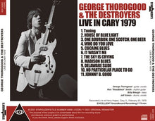 Load image into Gallery viewer, GEORGE THOROGOOD &amp; THE DESTROYERS / LIVE IN CARY 1979 (1CDR)
