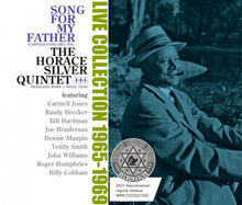 Load image into Gallery viewer, HORACE SILVER QUINTET / SONG FOR MY FATHER / LIVE COLLECTION 1965-1969 (3CDR+1DVDR)
