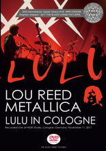 Load image into Gallery viewer, LOU REED / METALLICA / LULU IN COLOGNE (1DVDR)
