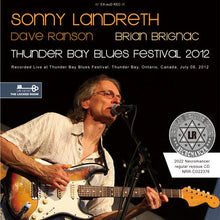 Load image into Gallery viewer, SONNY LANDRETH / THUNDER BAY BLUES FESTIVAL 2012 (1CDR)
