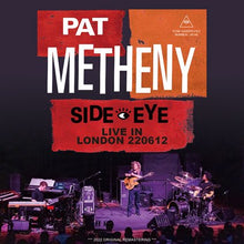 Load image into Gallery viewer, PAT METHENY SIDE EYE / LIVE IN LONDON 220612 (2CDR)
