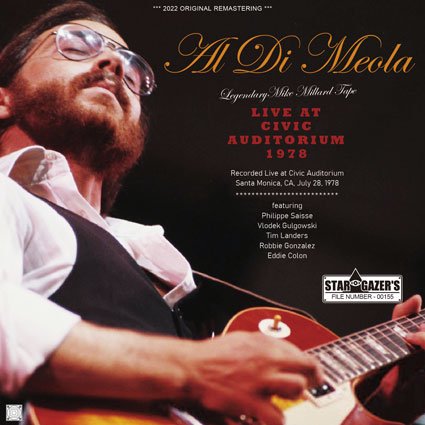 AL DI MEOLA / LEGENDARY MIKE MILLARD TAPE / LIVE AT CIVIC AUDITORIUM 1978 (1CDR)