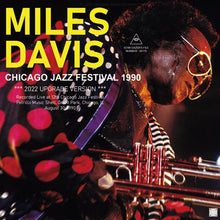 Load image into Gallery viewer, MILES DAVIS / CHICAGO JAZZ FESTIVAL 1990 / 2022 UPGRADE VERSION (1CDR)
