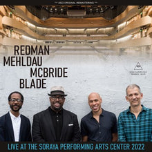 Load image into Gallery viewer, REDMAN, MEHLDAU, McBRIDE, BLADE / LIVE AT THE SORAYA PERFORMING ARTS CENTER 2022 (2CDR)
