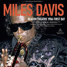 Load image into Gallery viewer, MILES DAVIS / BEACON THEATRE 1986 FIRST DAY / 2022 UPGRADE VERSION (1CDR)
