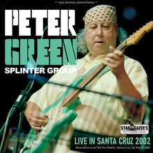Load image into Gallery viewer, PETER GREEN SPLINTER GROUP / LIVE IN SANTA CRUZ 2002 (2CDR)

