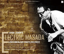 Load image into Gallery viewer, JOHN ZORN'S ELECTRIC MASADA / LIVE2003LIVE2007LIVE2022 (4CDR)
