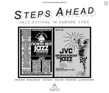 Load image into Gallery viewer, STEPS AHEAD / JAZZ ESTIVAL IN EUROPE 1985 / NORTH SEA JAZZ FESTIVAL &amp; NICE JAZZ FESTIVAL (3CDR)
