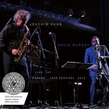 Load image into Gallery viewer, DAVID MURRAY &amp; JOACHIM KUHN / LIVE AT EUROPA JAZZ FESTIVAL 2012 (1CDR)
