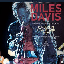 Load image into Gallery viewer, MILES DAVIS / CONCERT IN LONG ISLAND 1987 / 2022 UPGRADE VERSION (1CDR)
