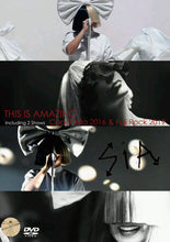 Load image into Gallery viewer, SIA / THIS IS AMAZING - Coachella Valley Music Arts Festival 2016 &amp; Fuji Rock Festival 2019
