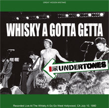 Load image into Gallery viewer, THE UNDERTONES / WHISKY A GOTTA GETTA
