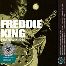 Load image into Gallery viewer, FREDDIE KING / FESTIVAL IN 1969

