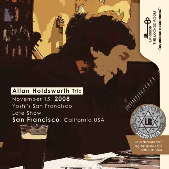 ALLAN HOLDSWORTH TRIO / SAN FRANCISCO 2008