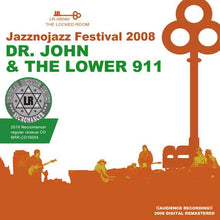 Load image into Gallery viewer, DR. JOHN &amp; THE LOWER 911 / JAZZNOJAZZ FESTIVAL 2008
