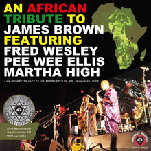 Load image into Gallery viewer, AN AFRICAN TRIBUTE TO JAMES BROWN
