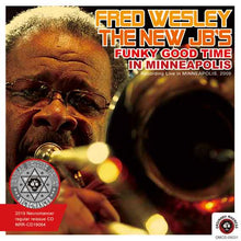Load image into Gallery viewer, FRED WESLEY &amp; THE NEW JB'S / FUNKY GOOD TIME IN MINNEAPOLIS
